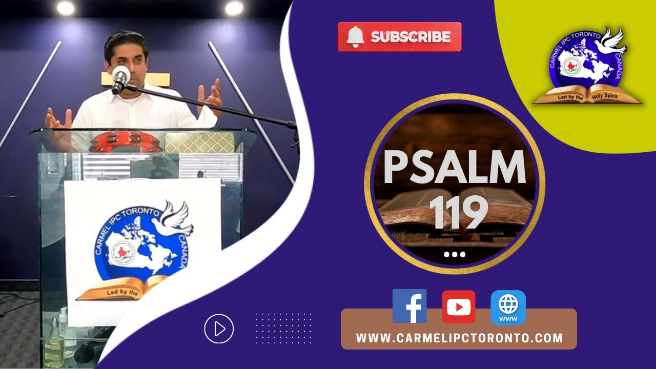 Psalm 119 | Pastor Jacob Mathew | Carmel IPC Toronto
