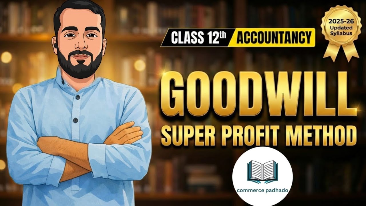 Class 12 accountancy | goodwill- super profit method #boardexam#accountancy#class12th#commerce