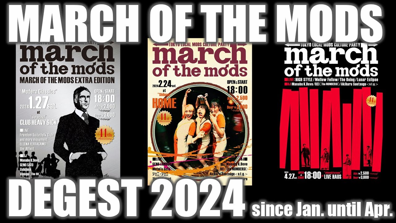 March of the Mods DIGEST!! 2024_Jan.Feb.Apr.(Tokyo Japan)