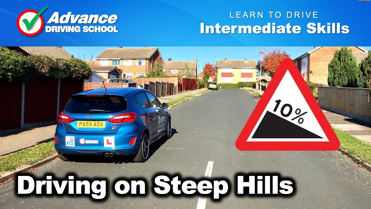 How To Drive On Steep Hills  |  Intermediate Driving Skills