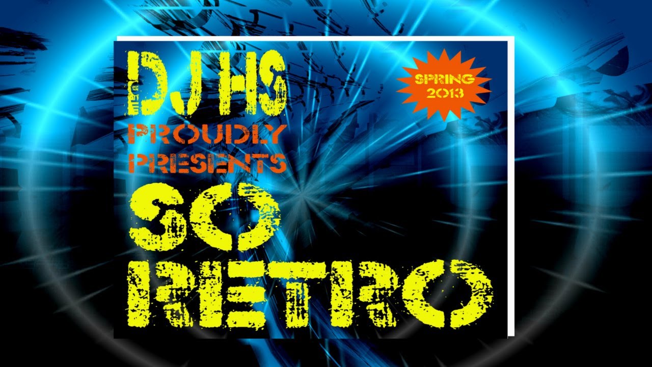 Compilation - DJ HS Proudly Presents So Retro - Spring 2013