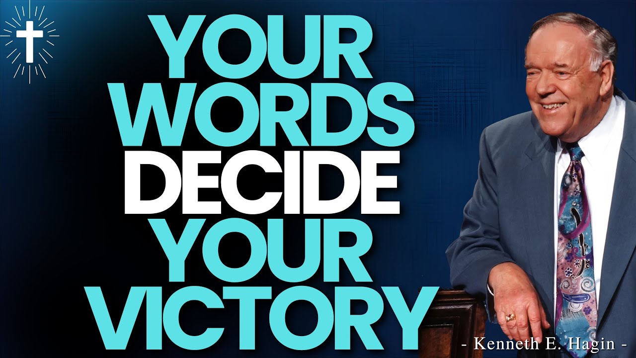 THE WORDS YOU MUST NEVER SAY | Faith, Confession & Victory Explained | Kenneth E. Hagin