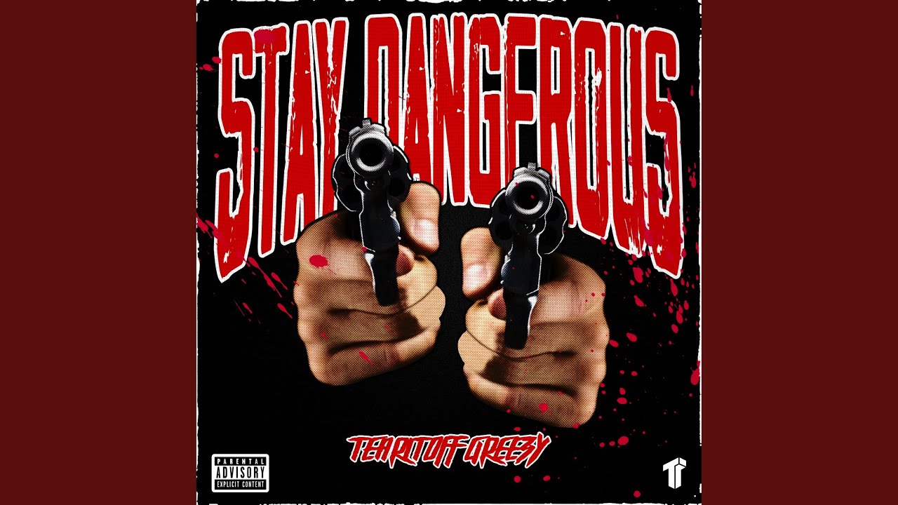 Stay Dangerous