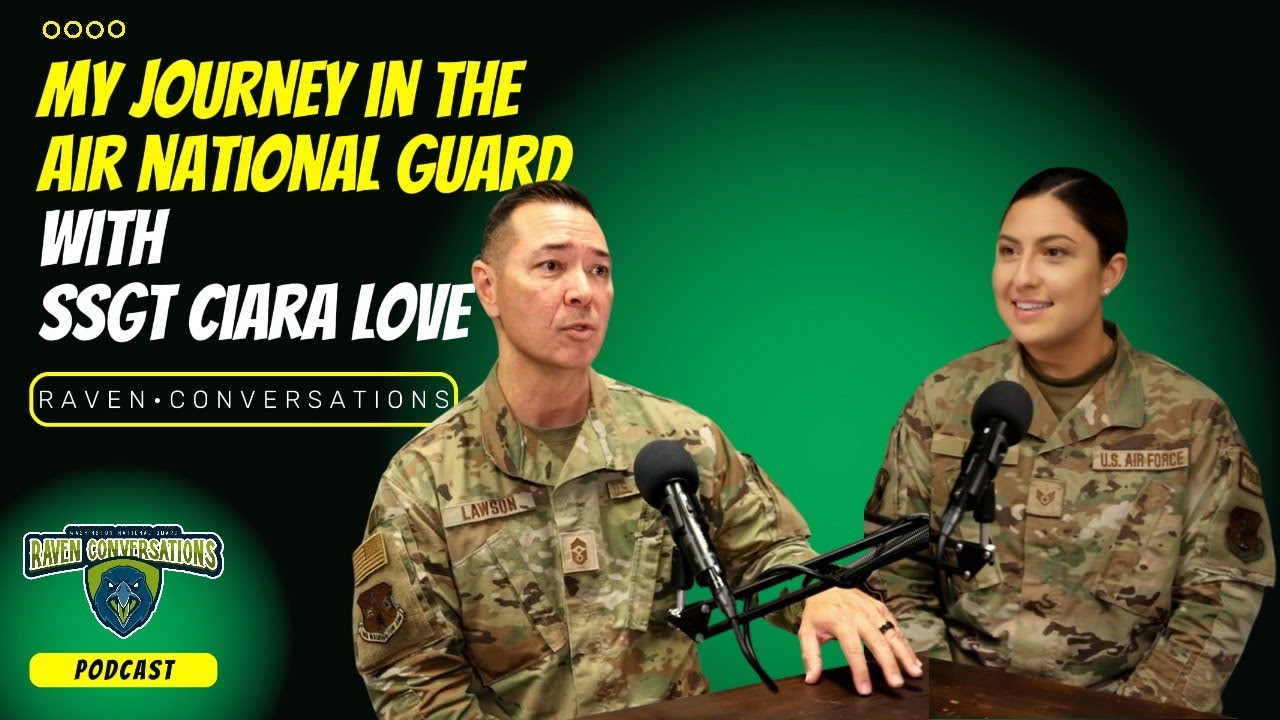 Raven Conversations -  My Journey in the Washington Air National Guard, with SSgt Ciara Love