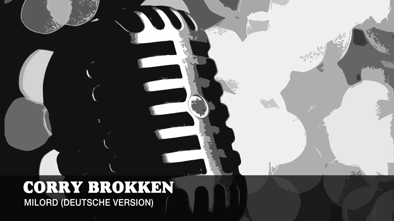 Corry Brokken - Milord Deutsche Version