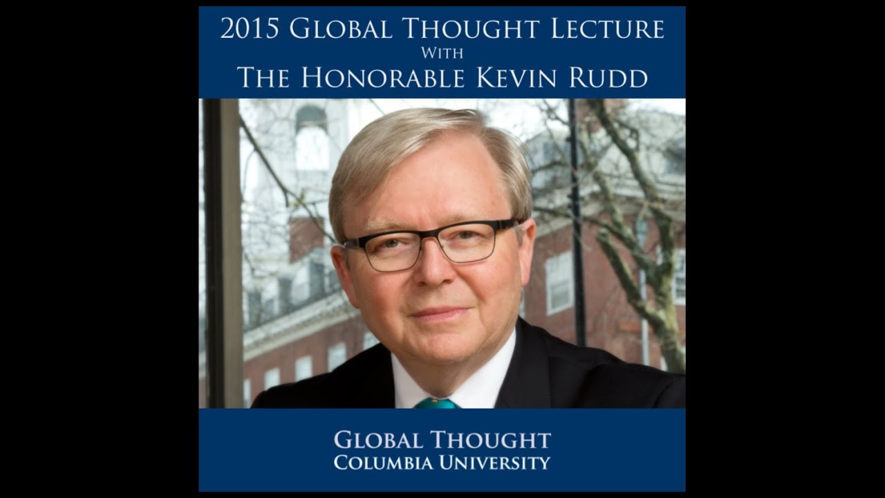 2015 Global Thought Lecture with Kevin Rudd