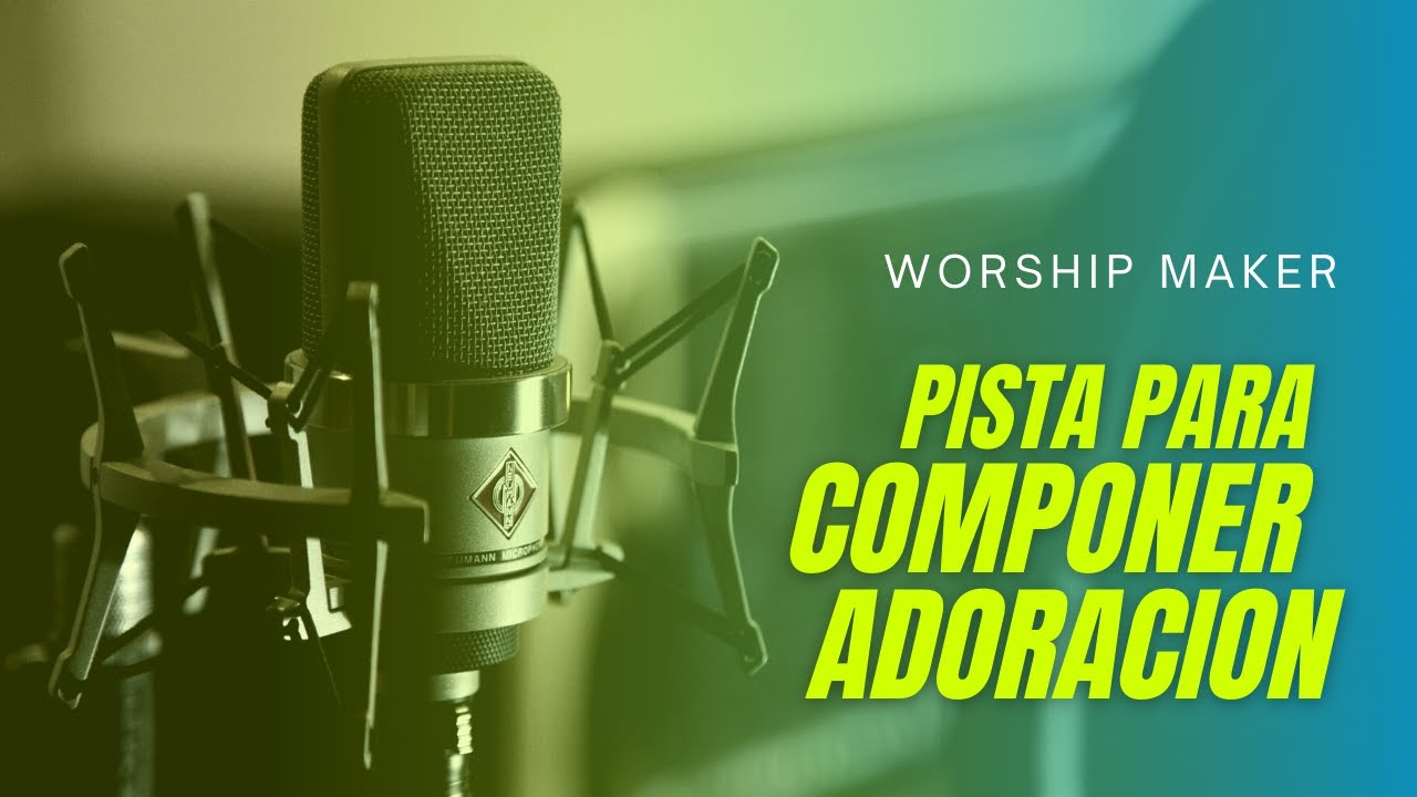 Pista / Instrumental Para Componer Adoración (Worship) -Worship Maker-