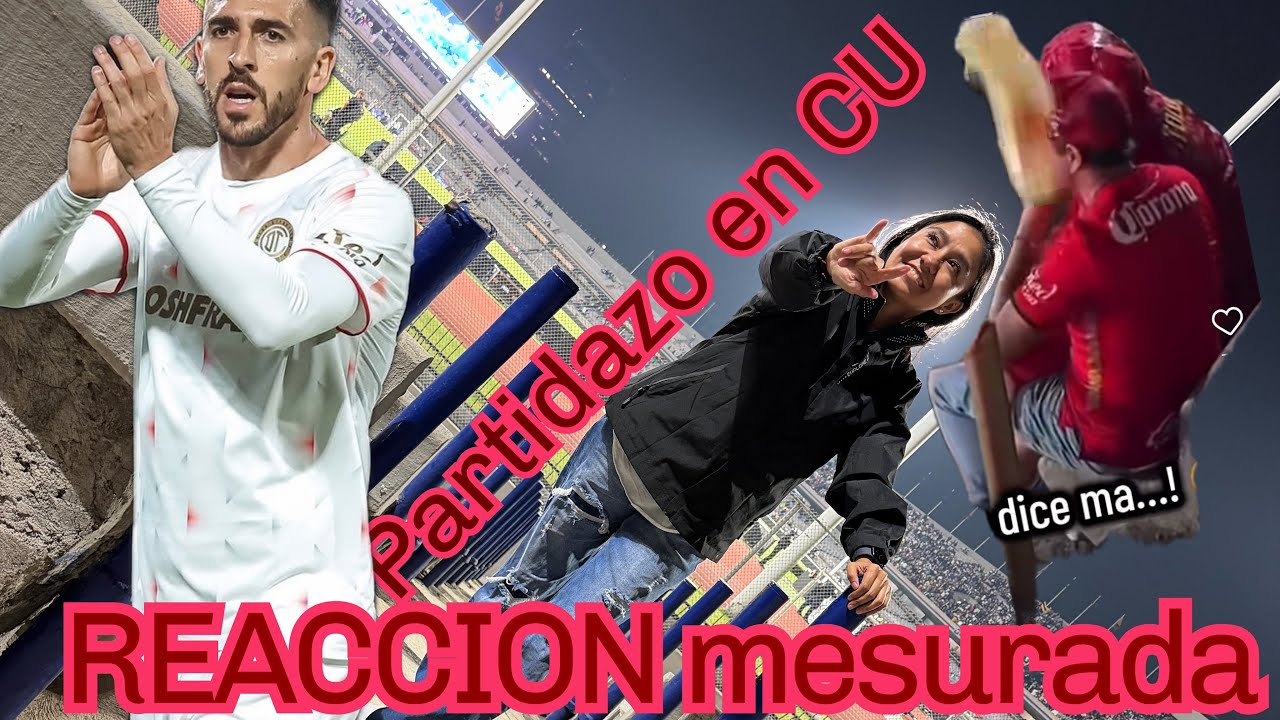Reacción #Pumas vs # TolucaFC