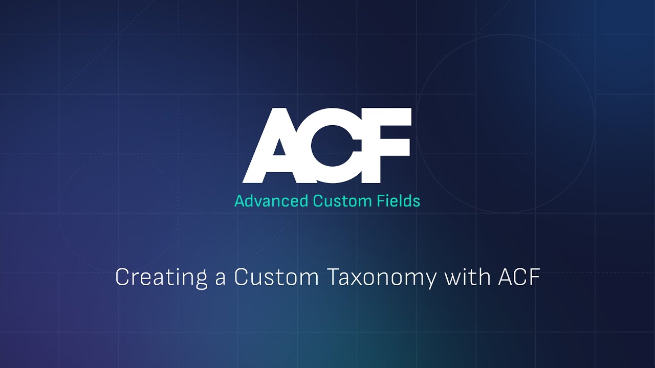 Creating a Custom Taxonomy with ACF