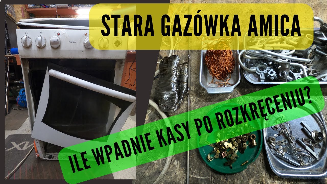 Rozbieram starą gazówkę Amicę I Ile uda się odzyskać kasy?