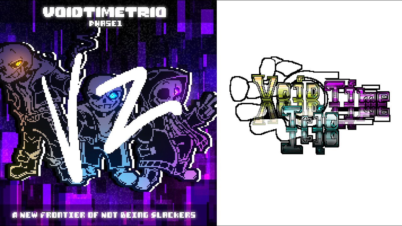 【Void Time Trio】- [New Phase 1] 『 A New Frontier of Not Being Slackers 』[ V2 ]