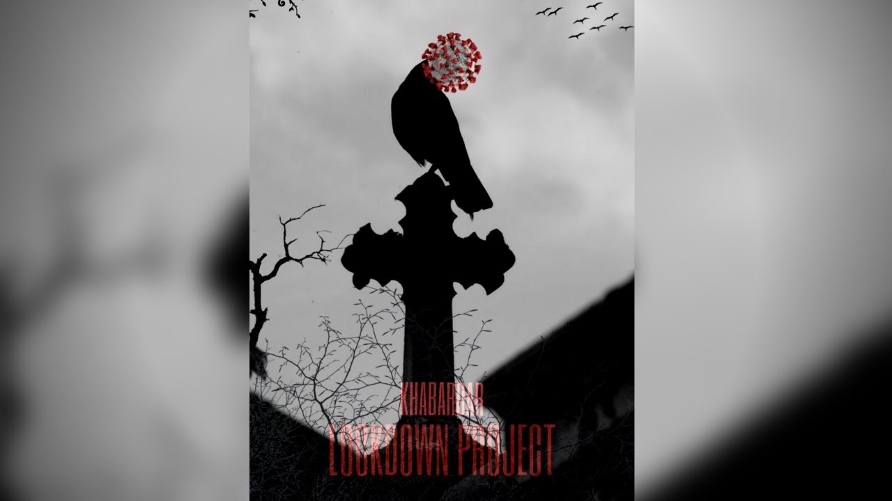 Khabardar - Lockdown Project