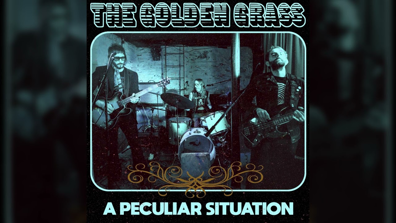 THE GOLDEN GRASS - A Peculiar Situation // HEAVY PSYCH SOUNDS Records