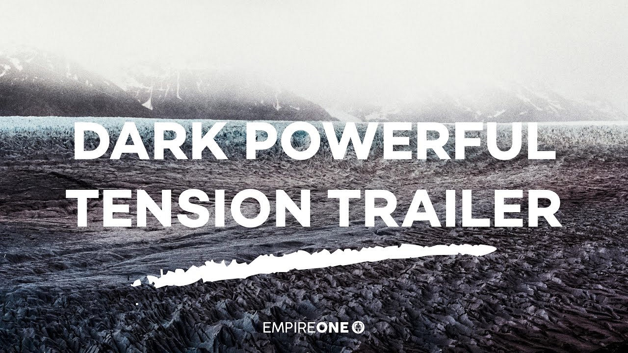 Dark Powerful Tension Trailer