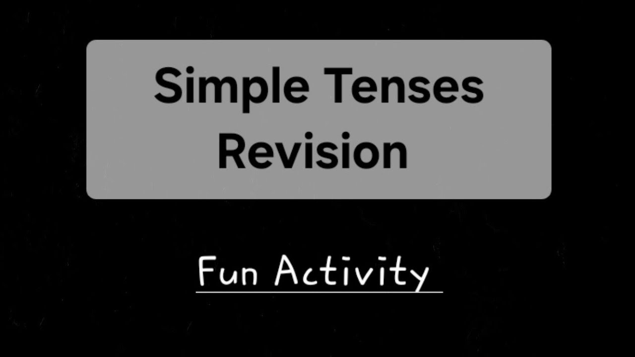 Simple Tenses Revision -  (2026.03.05)