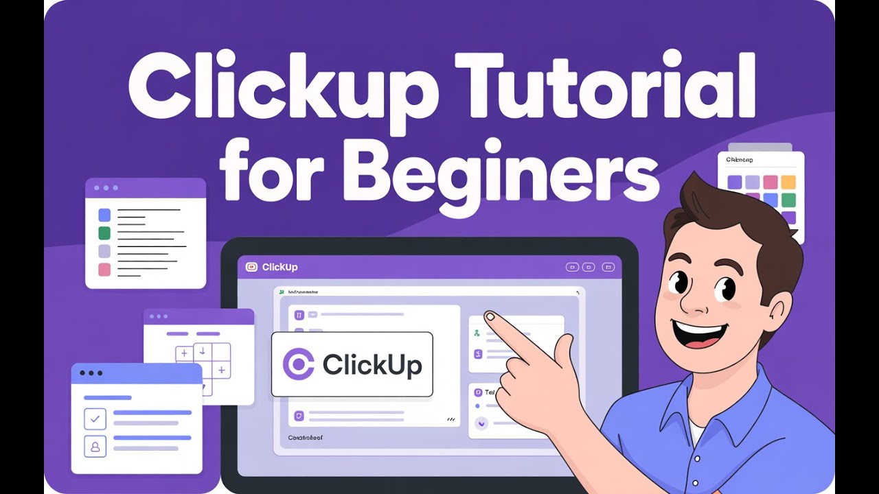 Clickup tutorial for Absolute Beginners 2025