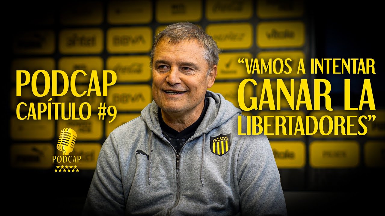 Diego “La Fiera” Aguirre | Peñarol, Copa Libertadores y Grandes Recuerdos | PodCap Capítulo #9