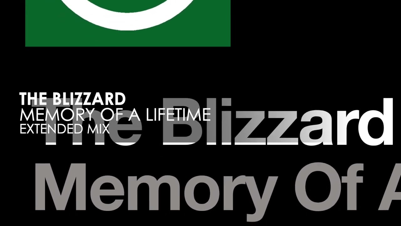The Blizzard - Memory Of A Lifetime