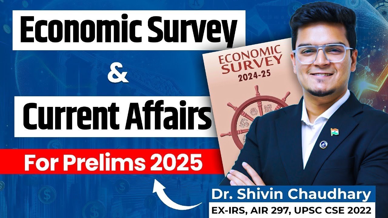 Complete *Economic Survey* and Economy Current Affairs for Prelims 2025!