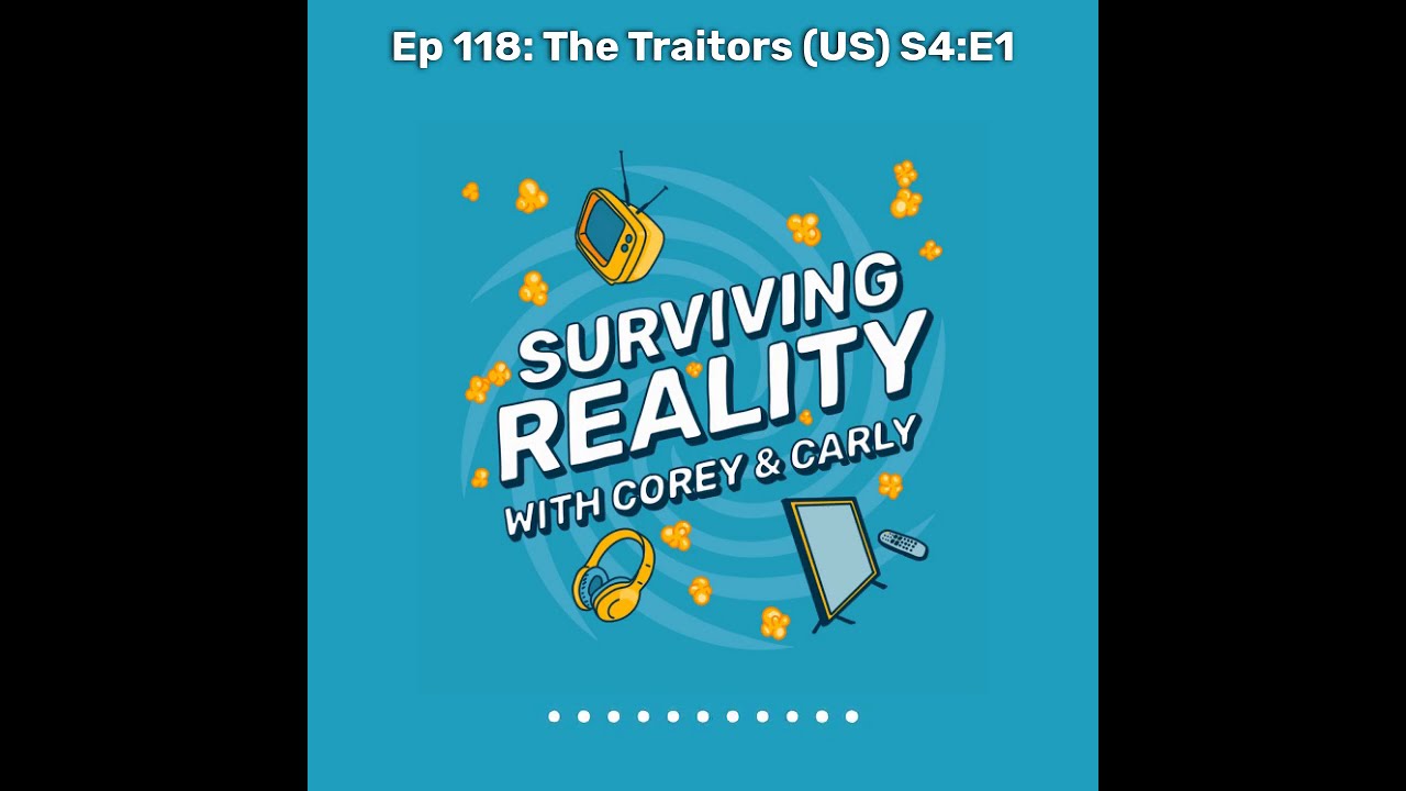 Surviving Reality | Ep 118: The Traitors (US) S4:E1