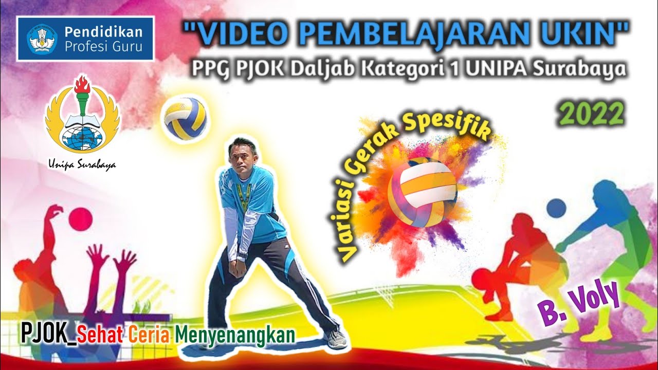 UKIN PPG - VIDEO PEMBELAJARAN VARIASI GERAK SPESIFIK PASSING BAWAH BOLA VOLY - PBL