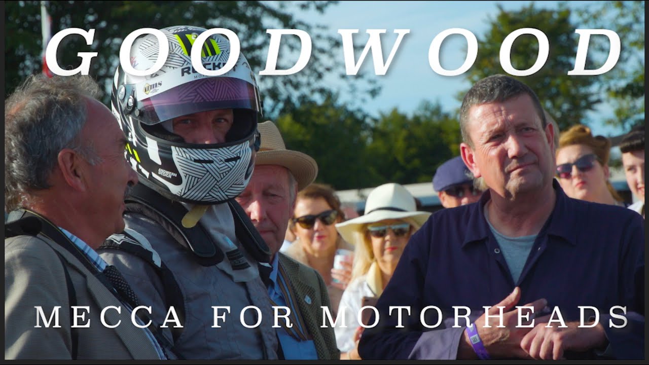 GOODWOOD - Mecca For Motorheads | 4K Documentary