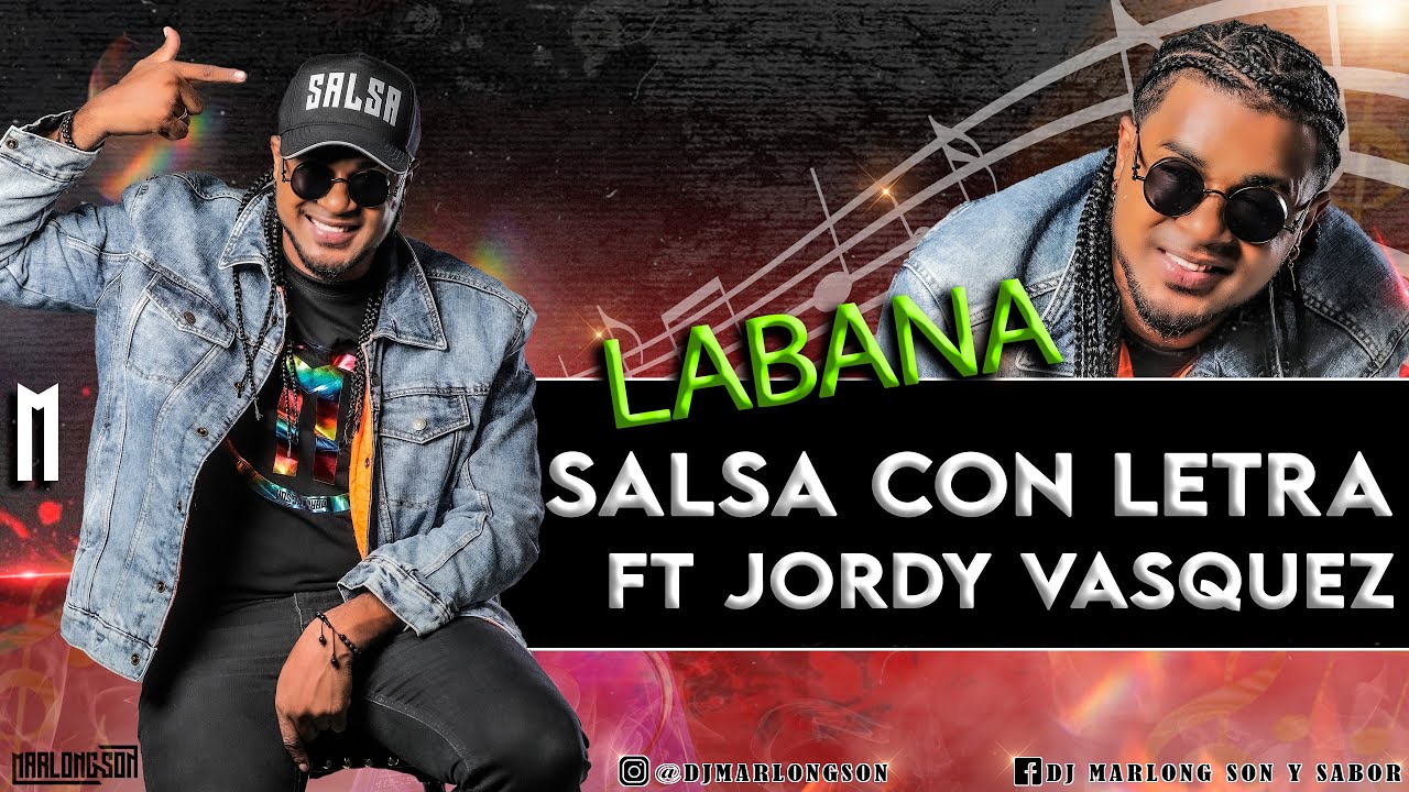 Labana - SalsaConLetra Ft Jordy Vasquez -Dj Marlong Son