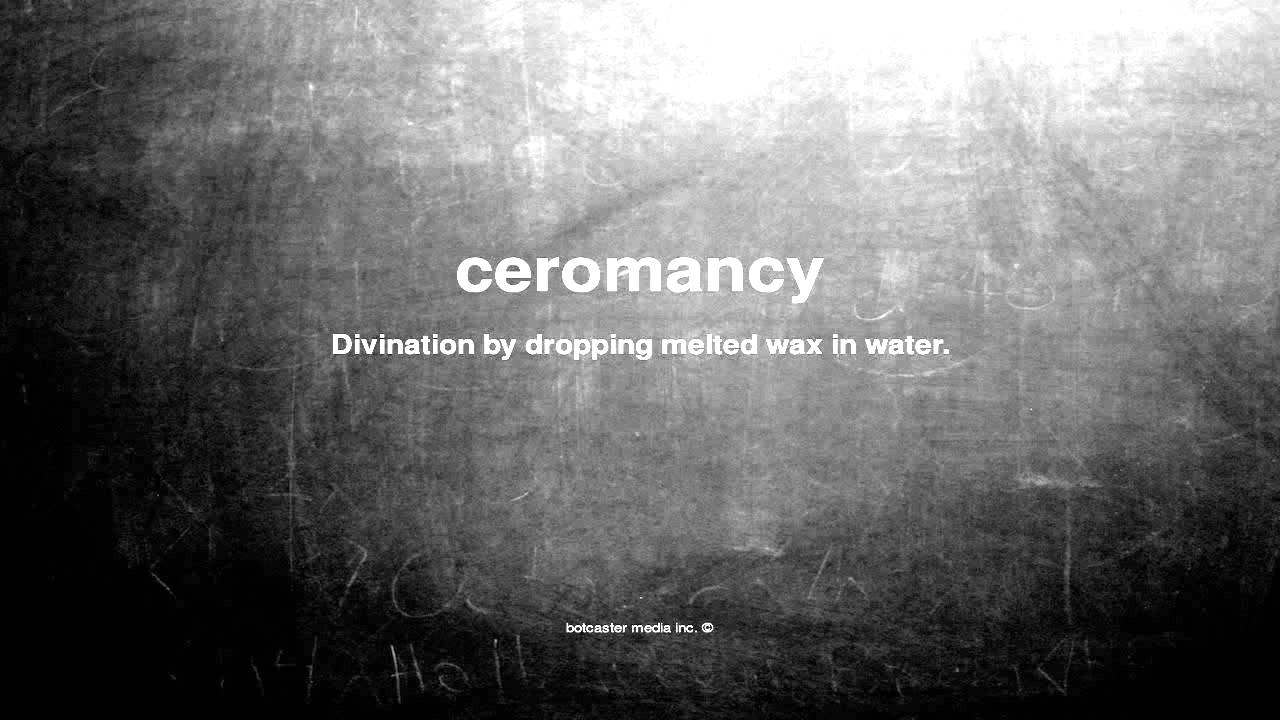What does ceromancy mean