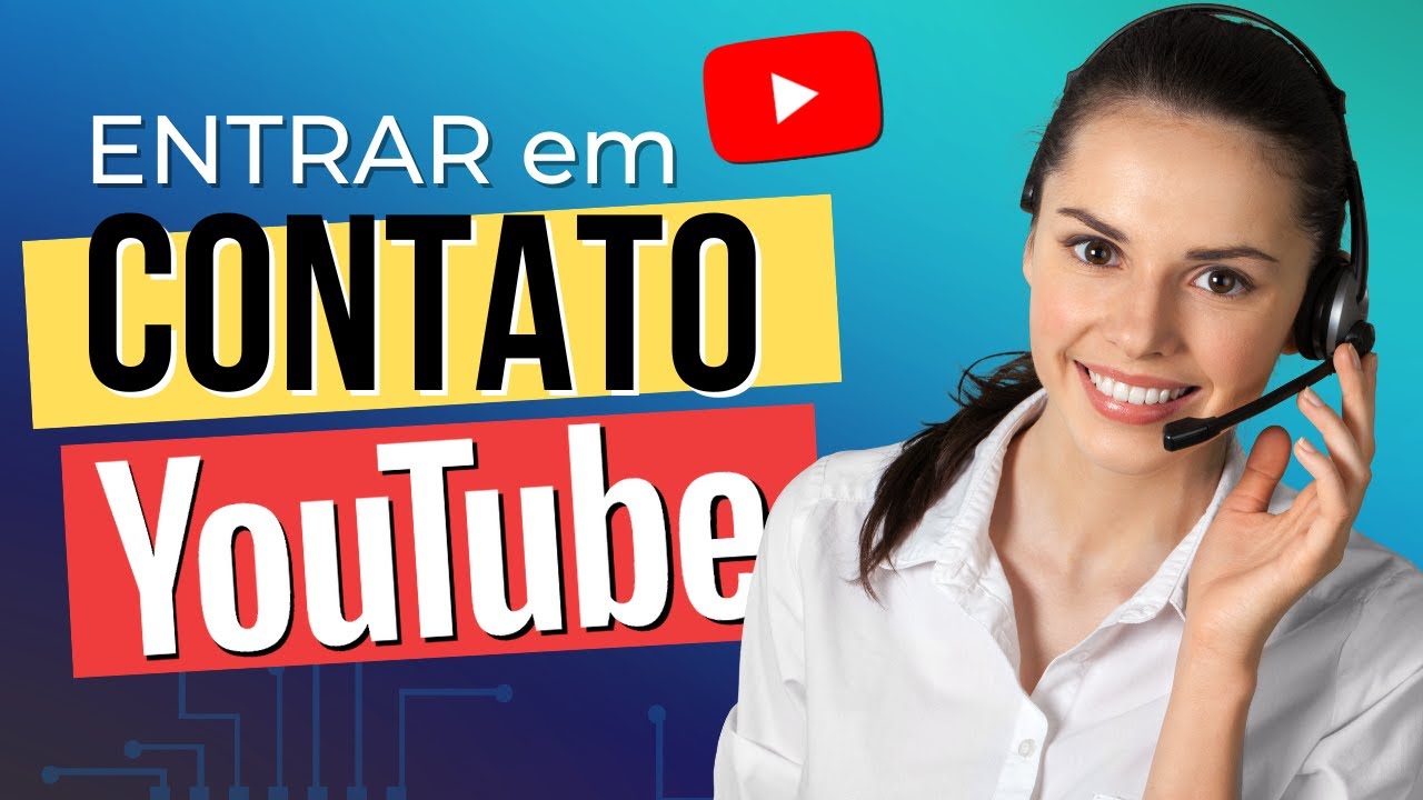 Como entrar em Contato com o YouTube? [Suporte e Ajuda do YouTube]