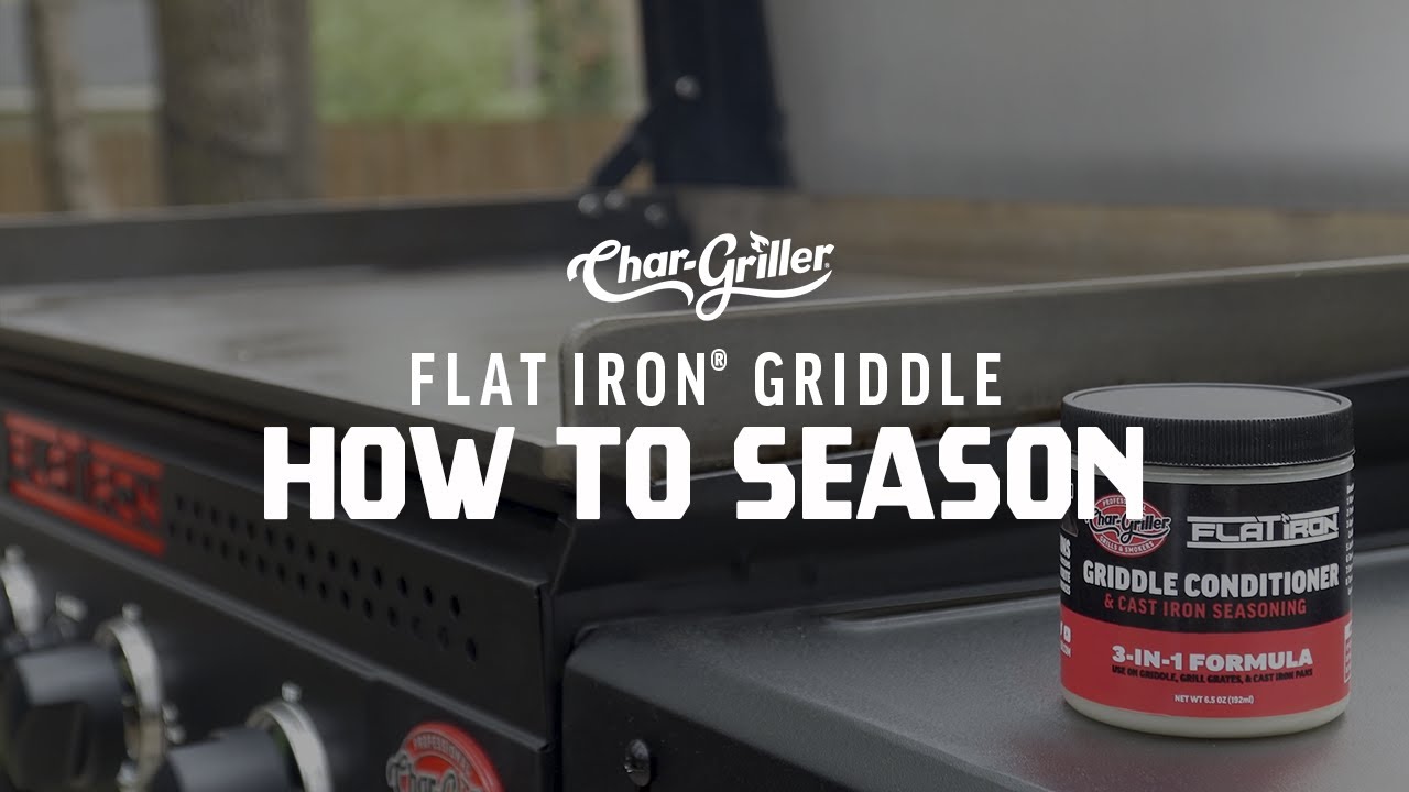 How to Season Your Flat Iron&trade; Gas Griddle | Char-Griller