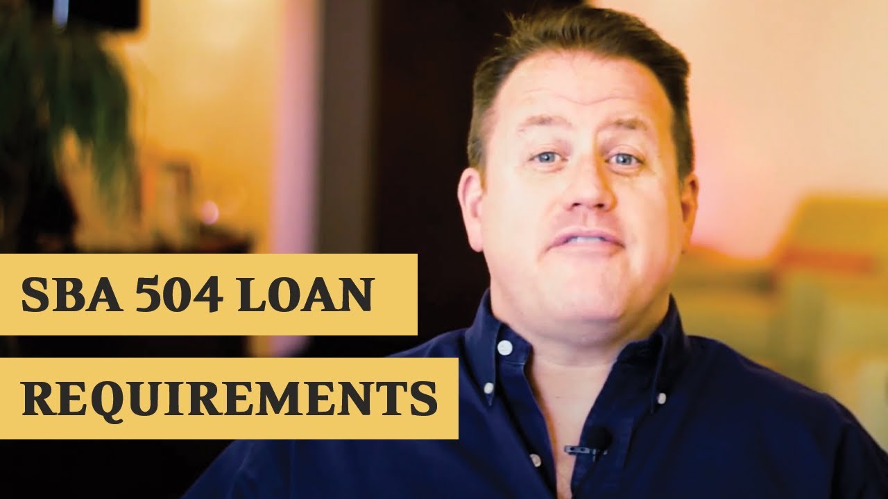 SBA 504 Loan Eligibility Requirements