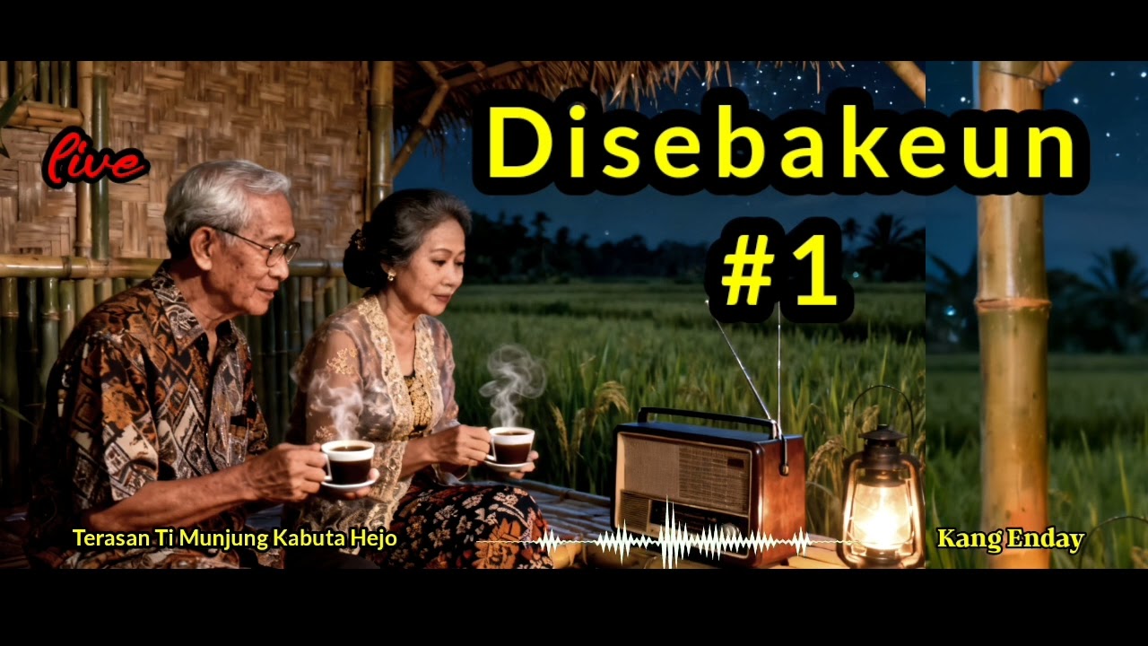 DISEBAKEUN BAG 1, DONGENG SUNDA, TERASAN MUNJUNG KABUTA HEJO