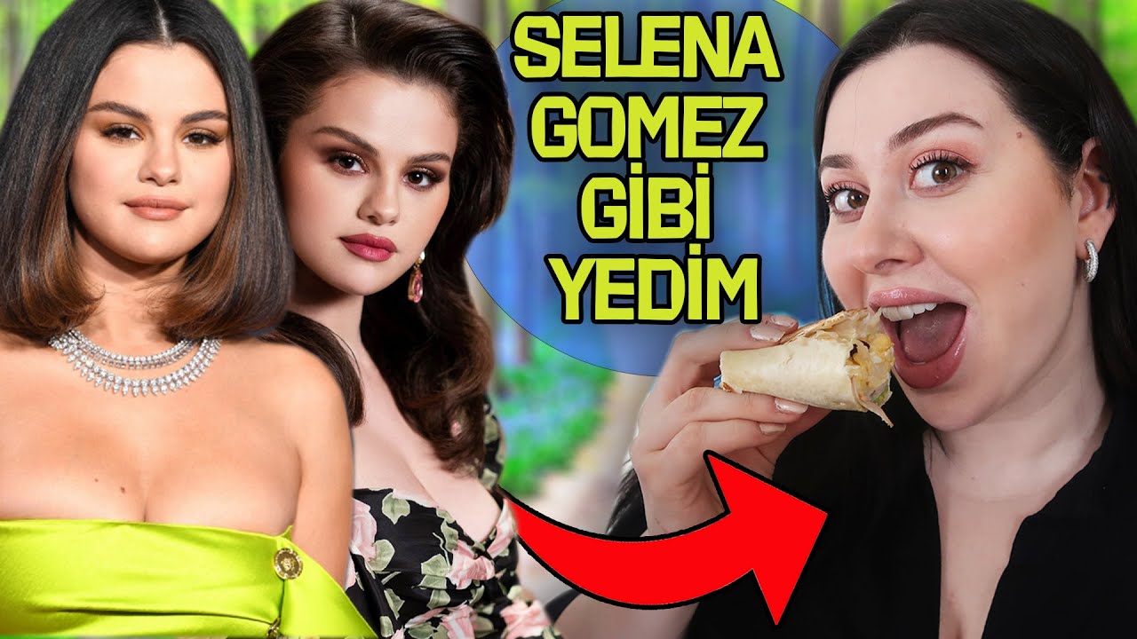 BİR GÜN BOYUNCA SELENA GOMEZ GİBİ YEDİM😍