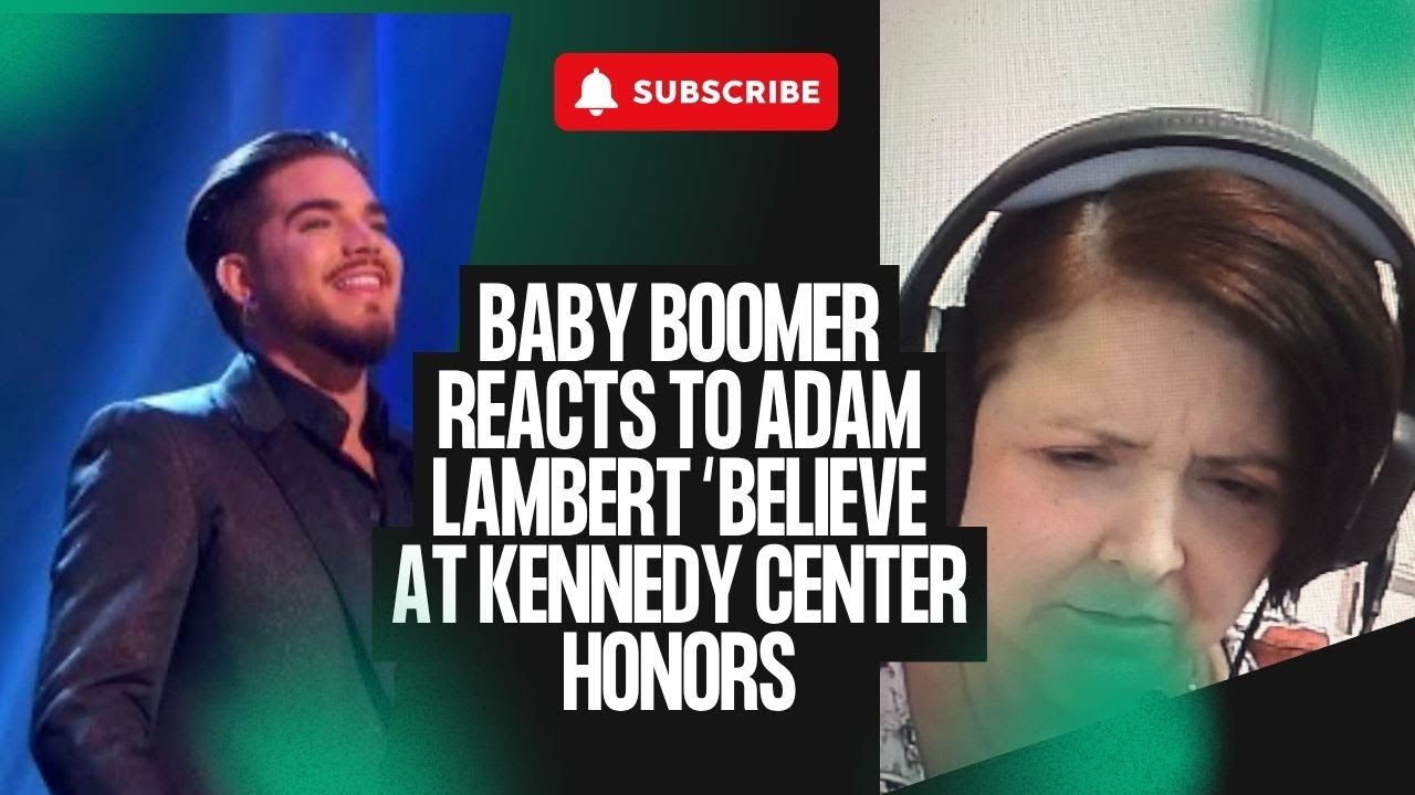 Baby Boomer Reacts to Adam Lambert 