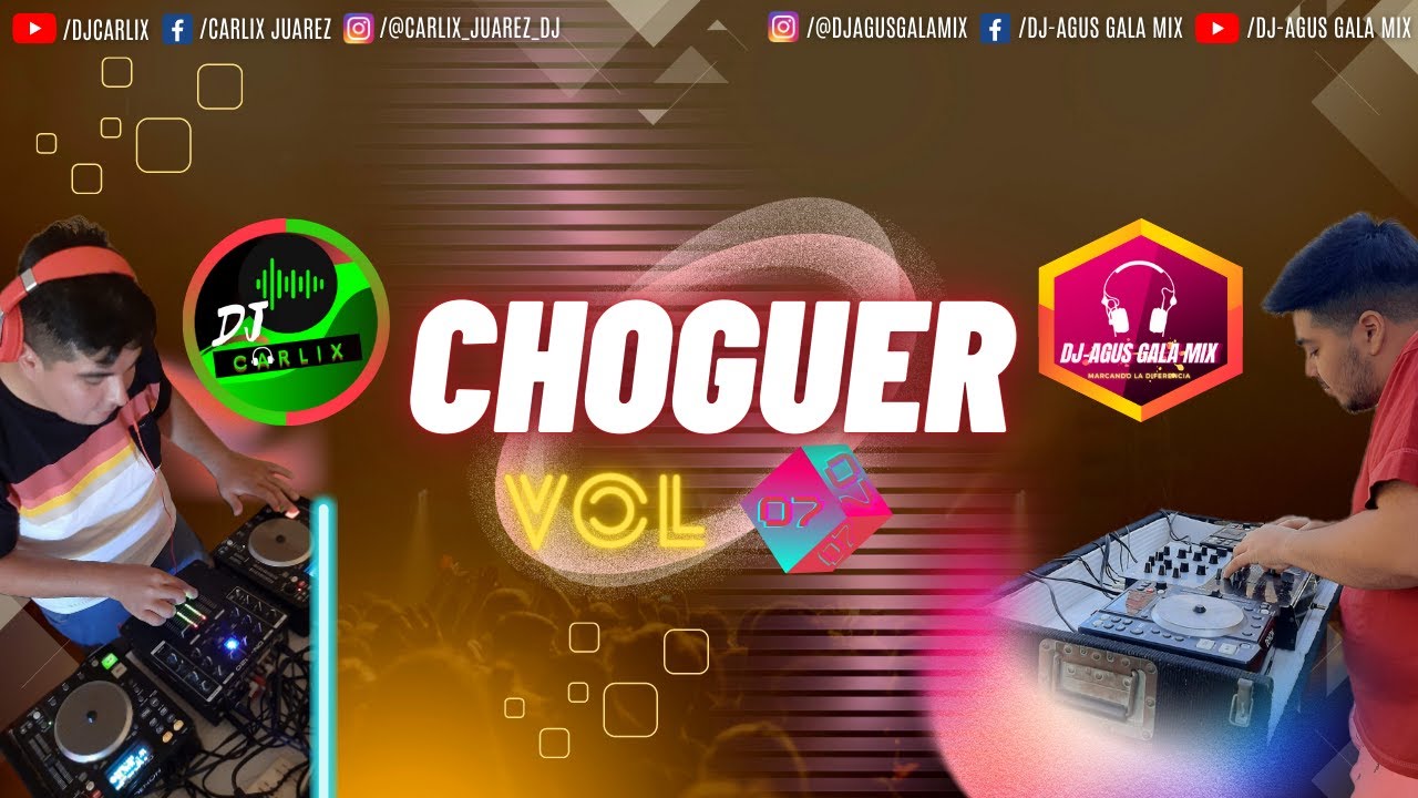 🥵🌶 CHOGUER Vol 07 - Dj-Agus Gala Mix & @CarlixJuarezDj 🎧🎶