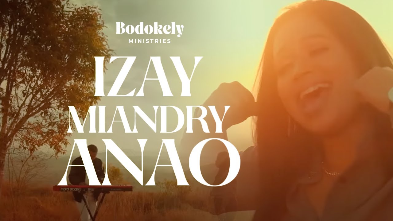 Izay miandry Anao | Bodokely