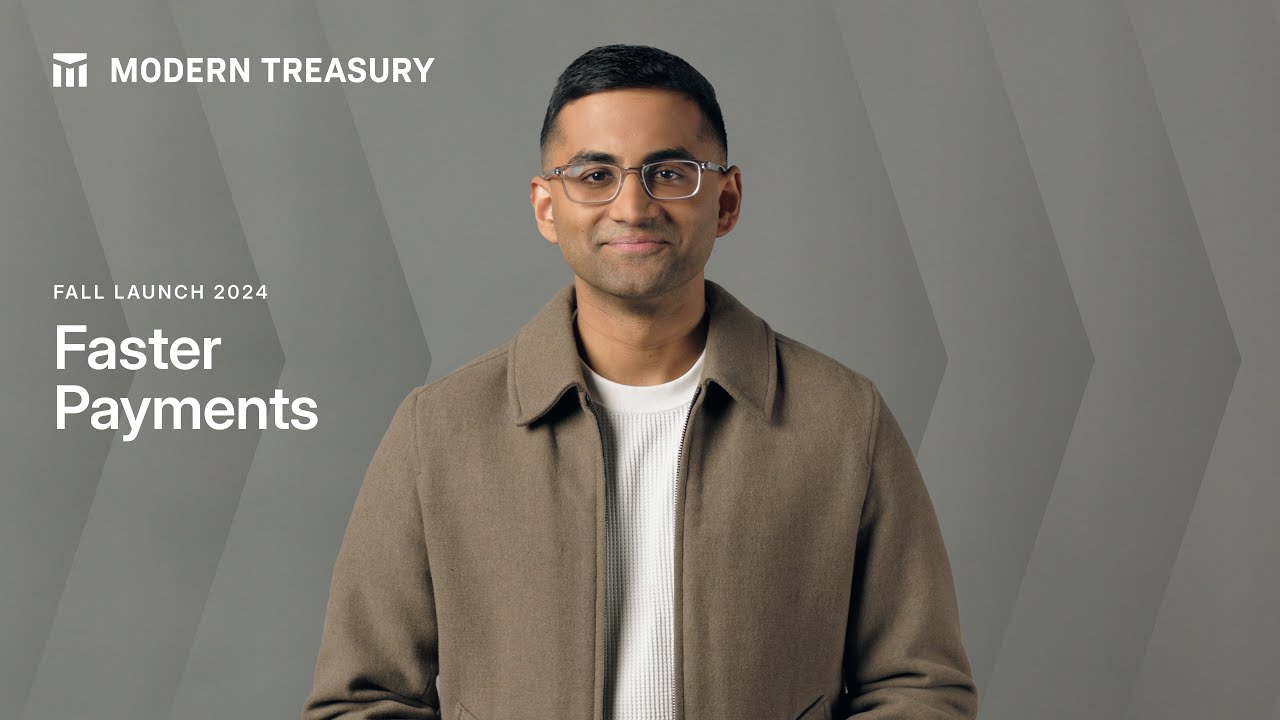 Unlock the Power of Faster Payments with Modern Treasury
