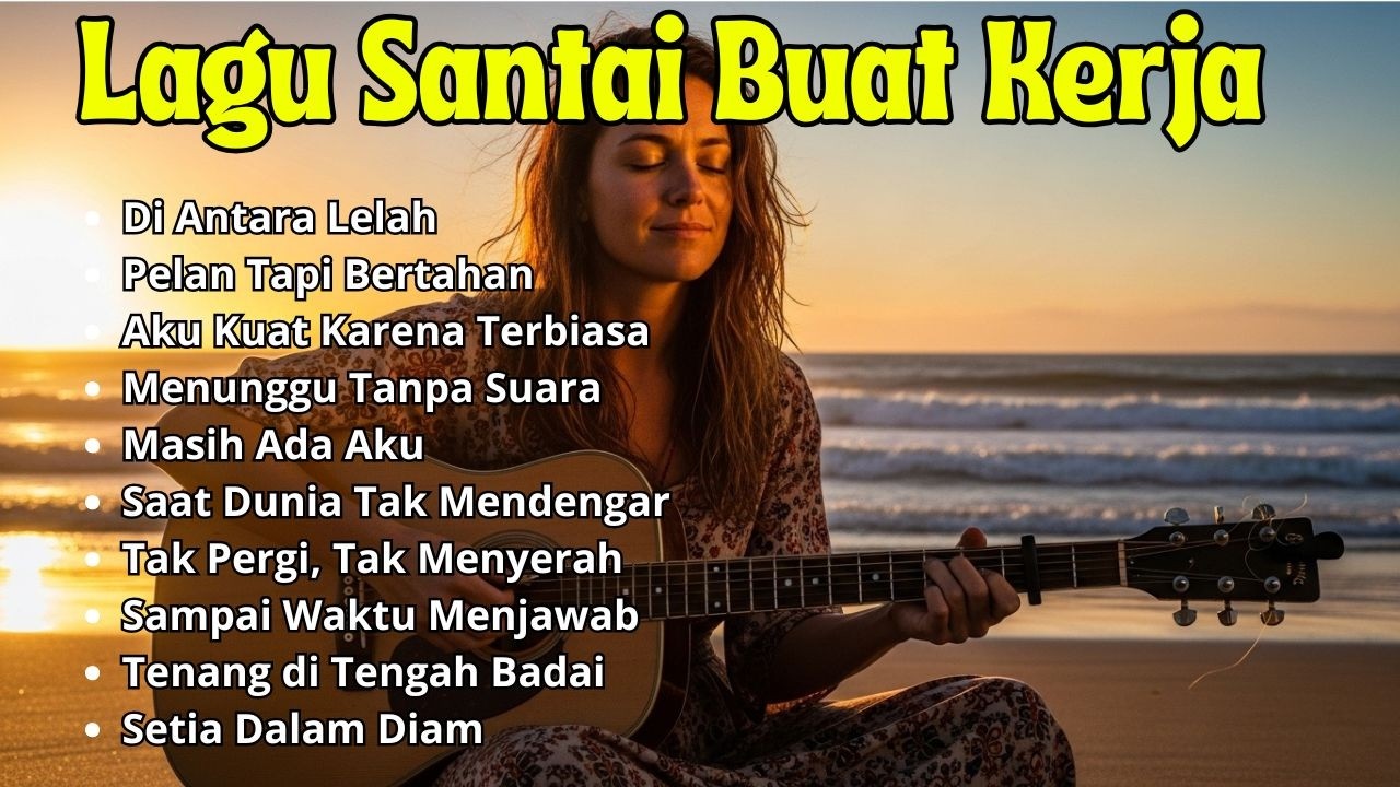 🎵 MUSIK SANTAI KANTOR & WORK FROM HOME 2026 | FULL ALBUM