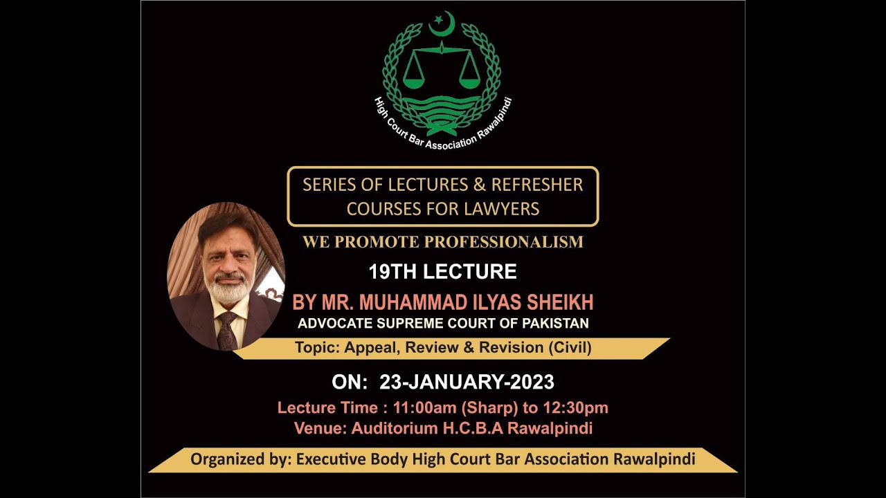 |Lecture on | Appeal Review and Revision (Civil) | Muhammad Ilyas Sheikh | Advocate Supreme Court |