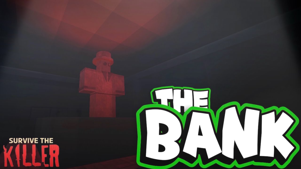 [CONCEPT] THE BANK! 🏦 | Roblox Survive The Killer! 🔪