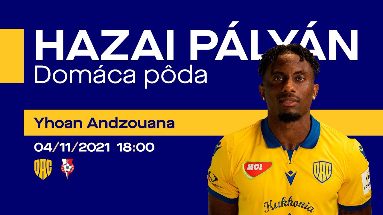 Hazai pályán Yhoan Andzouanával | Domáca pôda s Yhoanom Andzouanom | 2021.11.04.