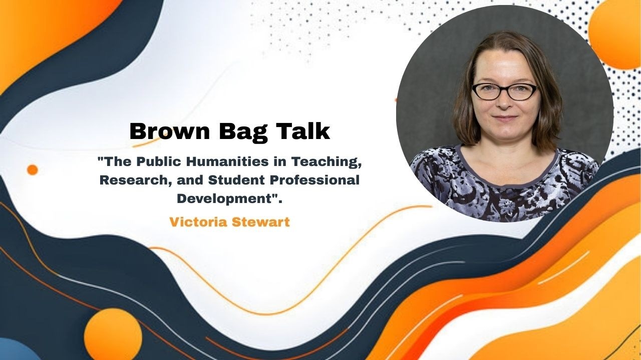 Victoria Stewart's Brown Bag Talk