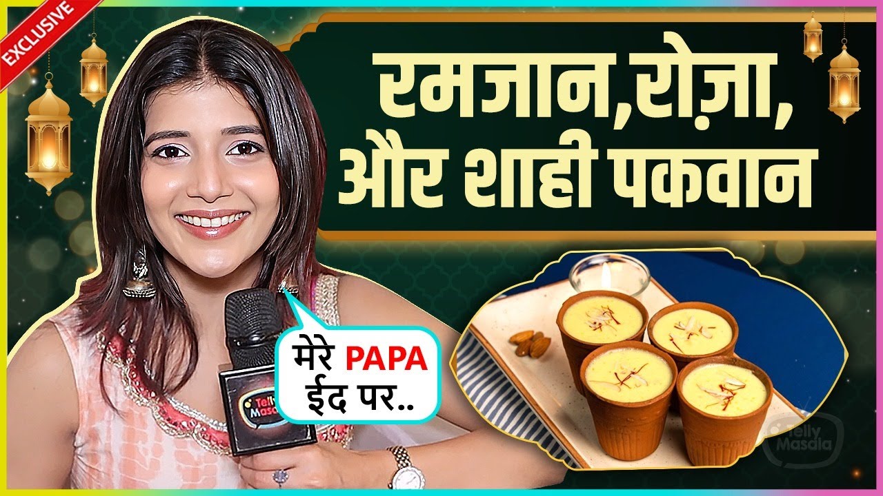 Samridhi Shukla On Keeping 'Roza', Faith In Ramzan Says Bachpan Se Hum Eid Par...