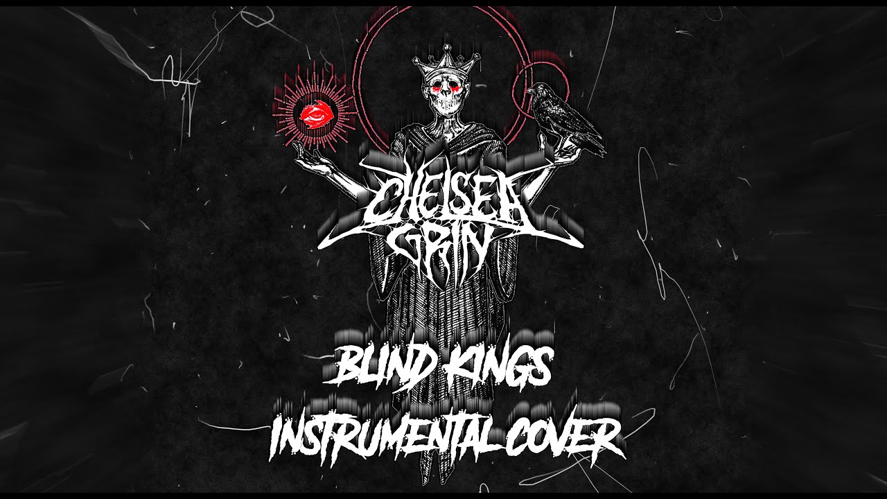 Chelsea Grin | Blind Kings | Instrumental cover