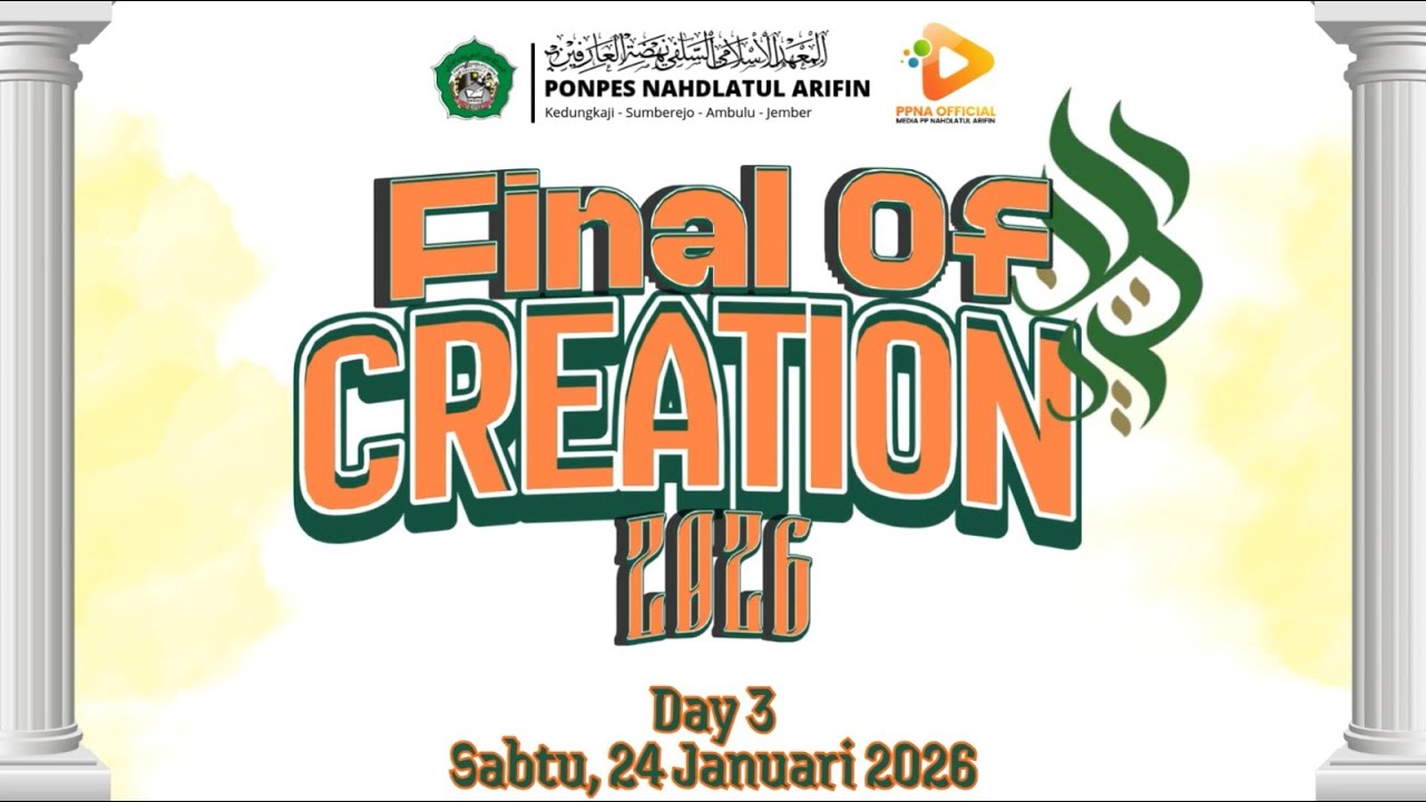 🔴(LIVE) DAY 3 FINAL OF CREATION TAHUN 2026 PONPES. NAHDLATUL ARIFIN PUTRA