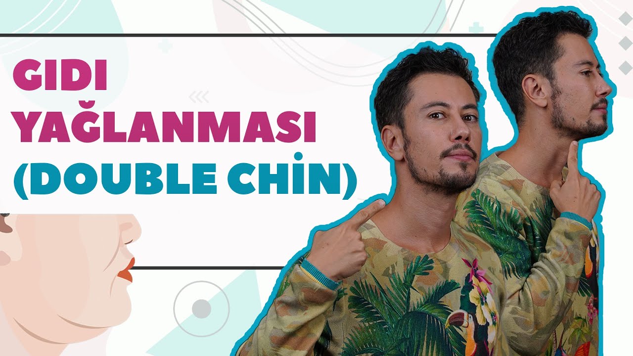Gıdı Yağlanması (Double Chin)
