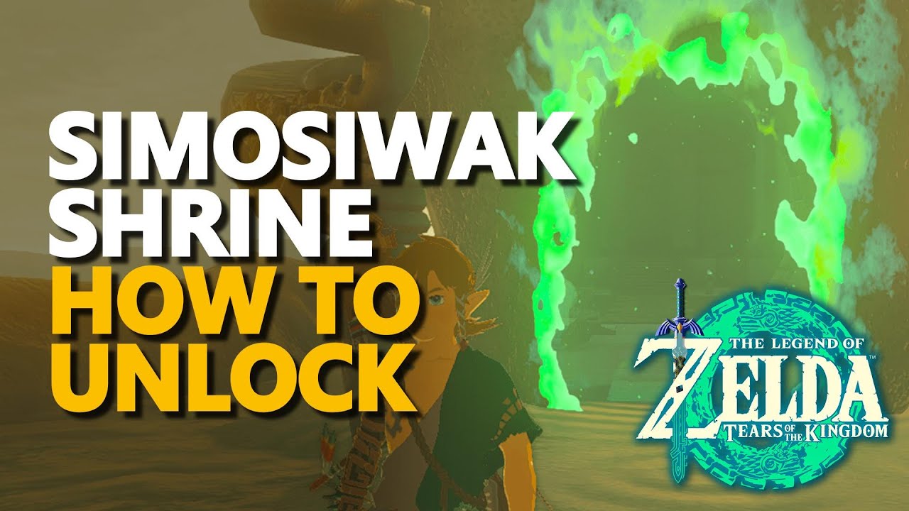 How to unlock Simosiwak Shrine Zelda Tears of the Kingdom