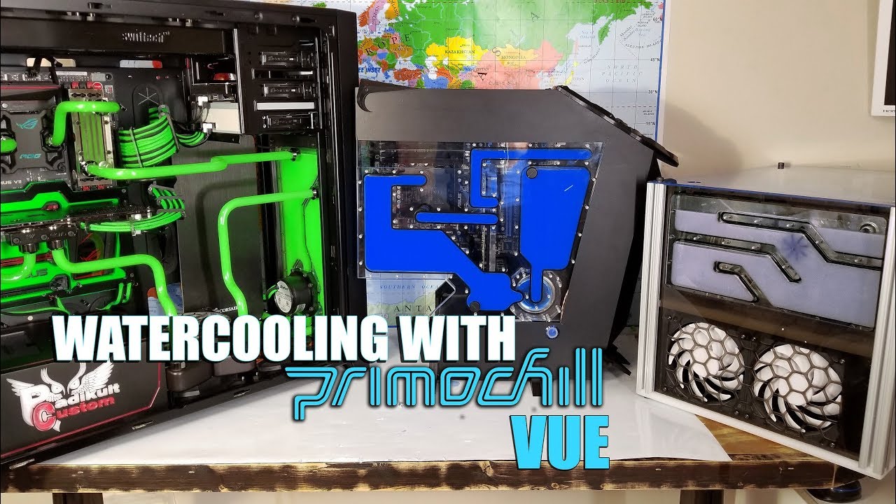 Watercooling with Primochill Vue