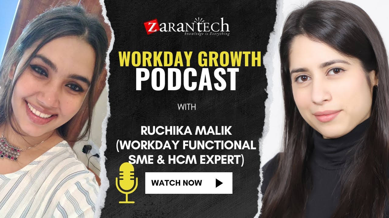 Workday Growth Podcast with Workday Functional SME & HCM Expert Ruchika Malik