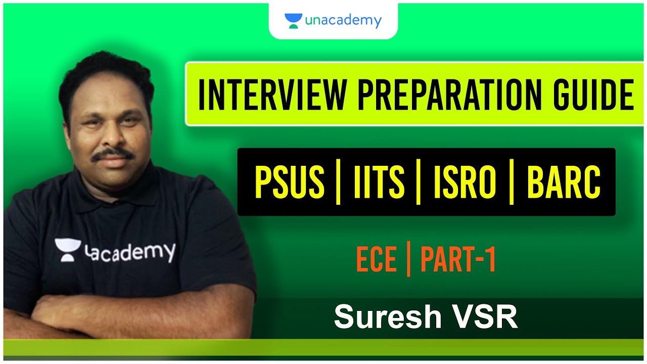 Interview Preparation for ECE Aspirants - IITs, BARC, ISRO | Part -1 | Suresh VSR